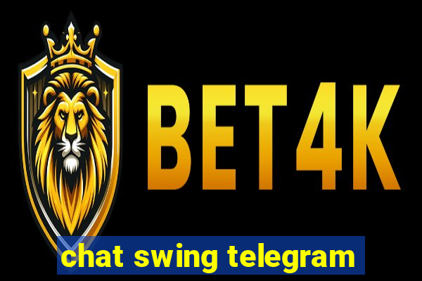 chat swing telegram